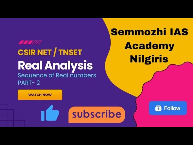 Semmozhi IAS Academy - Maths - Real Analysis - Class 8