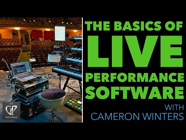 Getting Started with Gig Performer : The Basics Of Live Performance Software