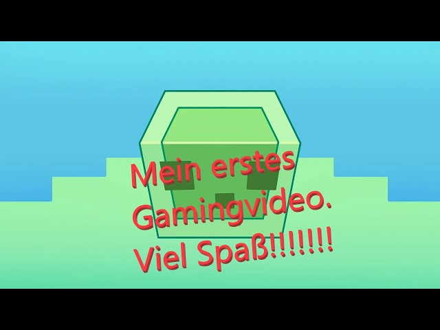 mein erstes gaming video