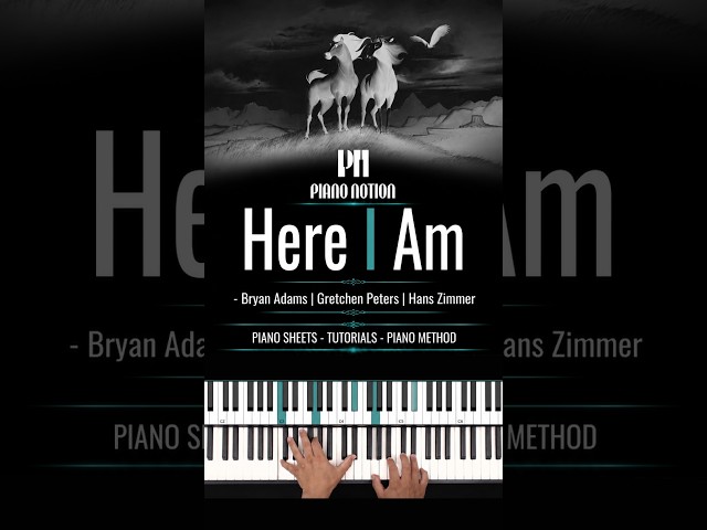 Here I Am - Spirit  - Bryan Adams - Hans Zimmer (Sheet Music - Piano Solo - Piano Cover - Tutorial)