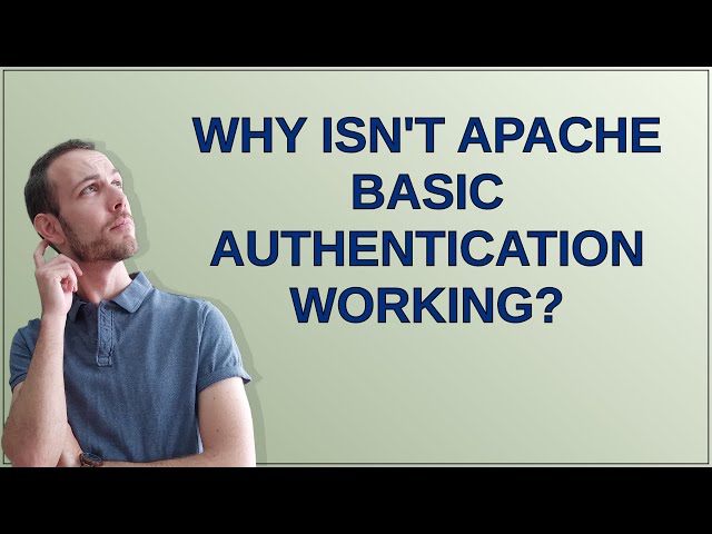 Why isn't Apache Basic authentication working?