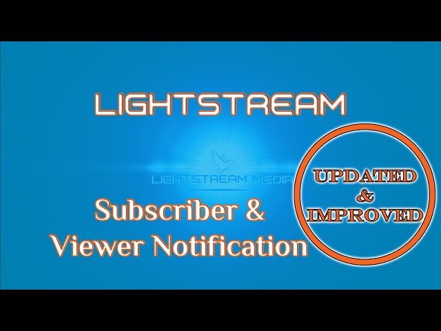 LightStream Viewer Notice