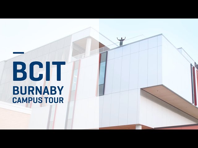 BCIT | Burnaby Campus Tour