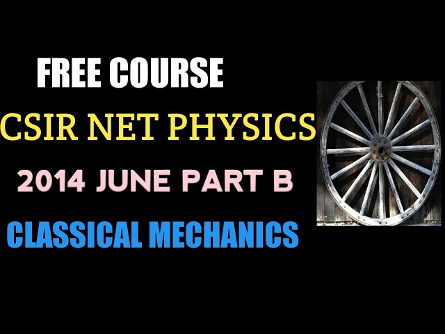 Csir net physics lectures| Csir Net Physics Previous Year solution