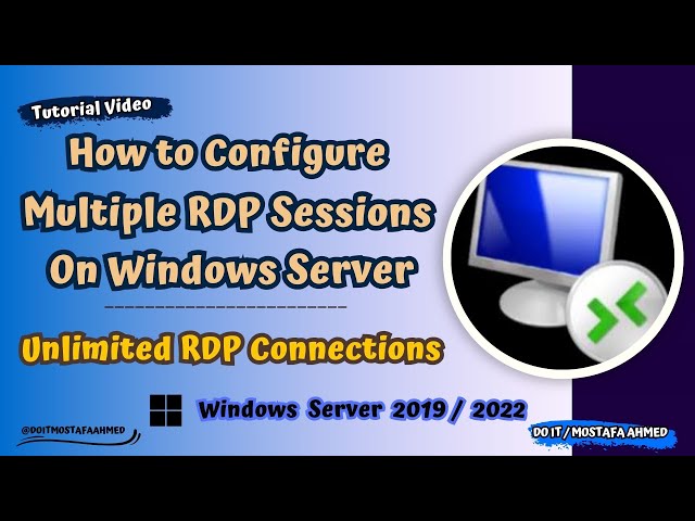 Enable Multiple Sessions for Remote Desktop Services Windows Server 2019 / 2022 — Step-by-Step Guide