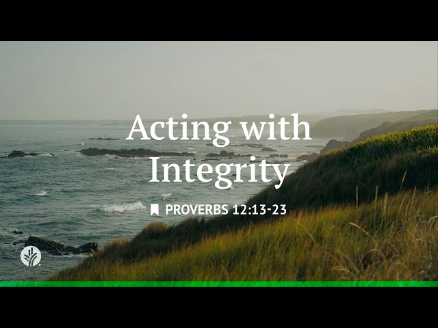 Acting with Integrity | Audio Reading | Our Daily Bread Devotional | May 26, 2026