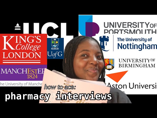 Ultimate Guide to Pharmacy Interviews - ucl, manchester, uae, nottingham, portsmouth