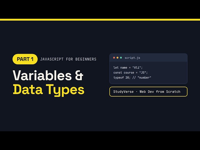 JavaScript for Beginners: Variables and Data Types | Part 1
