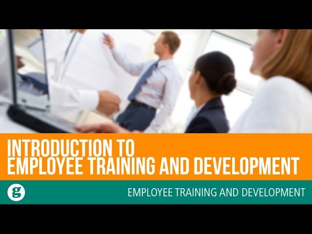 Introduction to Employee Training and Development
