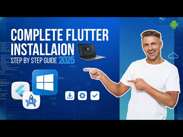 How to Install Flutter Step by Step (2025) | Complete Flutter Setup Guide for Beginners