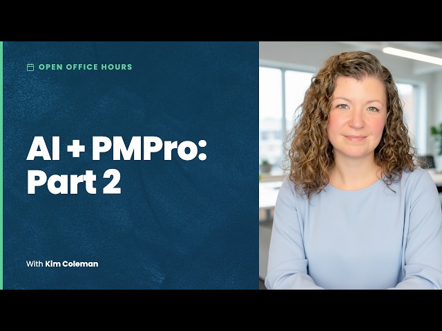 AI + PMPro: Part 2