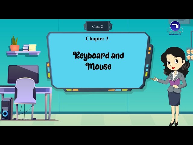 Chapter 3 | Keyboard And Mouse | Class 2 | Tech Today Computer