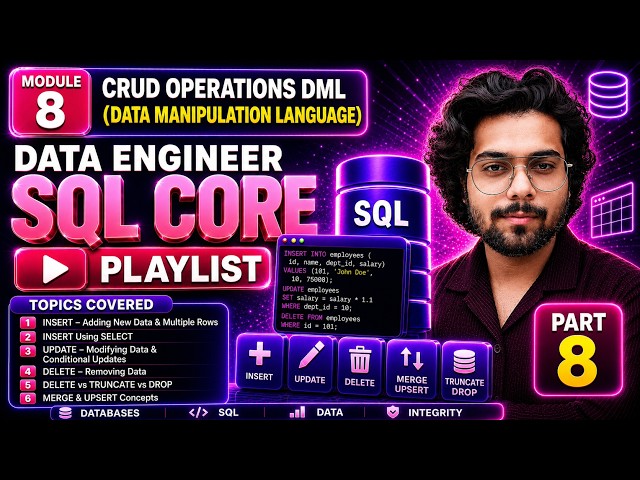 8. Data Engineer | CRUD Operations DML | Complete SQL Core Playlist | Module 8 | MYSQL