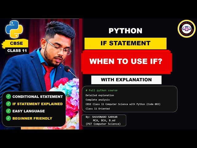 Python  if statement explained in 10 minutes! | Beginner friendly | CBSE Class 11 CS 083