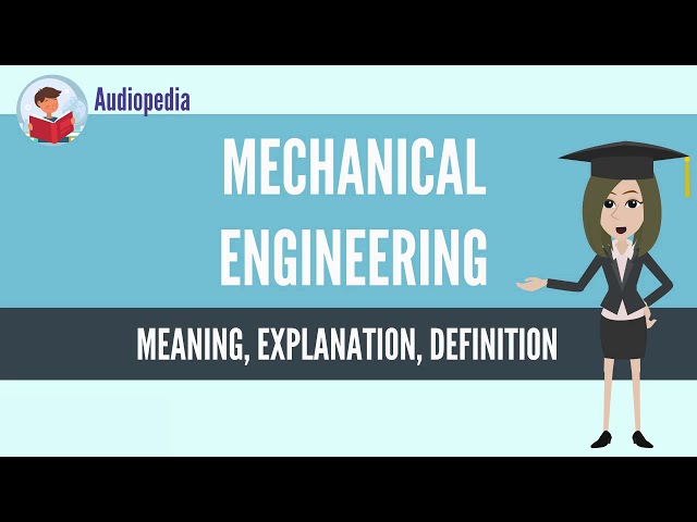 What Is MECHANICAL ENGINEERING? MECHANICAL ENGINEERING Definition & Meaning