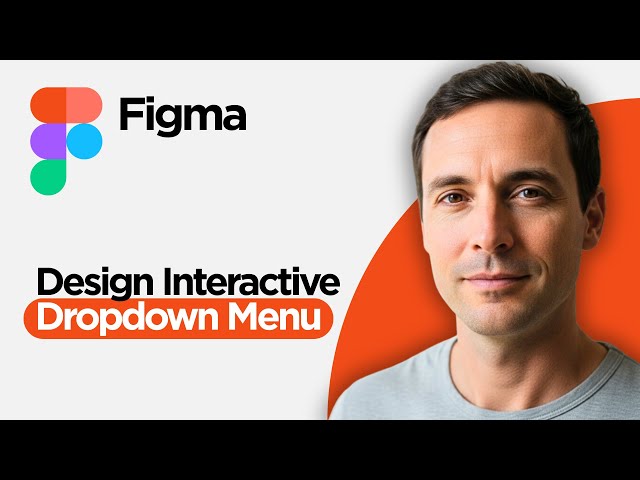 How to Design Interactive Dropdown Menu in Figma under 3 Minutes (2026 Full Guide)
