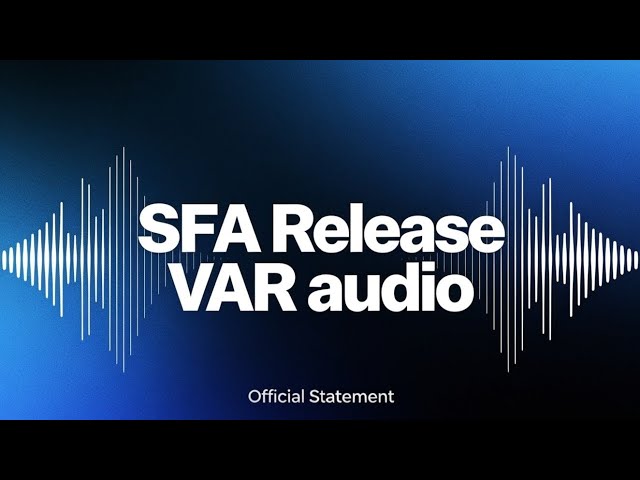 ¡REACCIÓN AL COMUNICADO DE LA SFA! ¡SE HA PUBLICADO EL AUDIO DEL VAR!