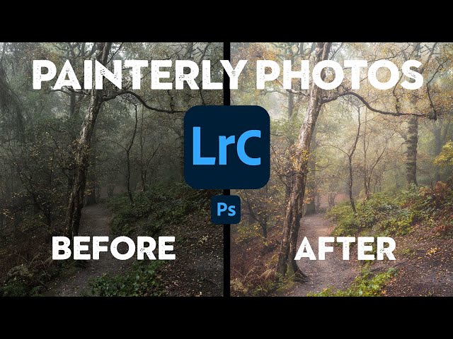 How I create PHOTOS with a PAINTERLY look - More than a Lightroom tutorial