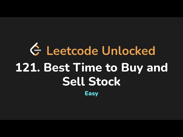 121. Best Time to Buy and Sell Stock | Leetcode Unlocked - Python