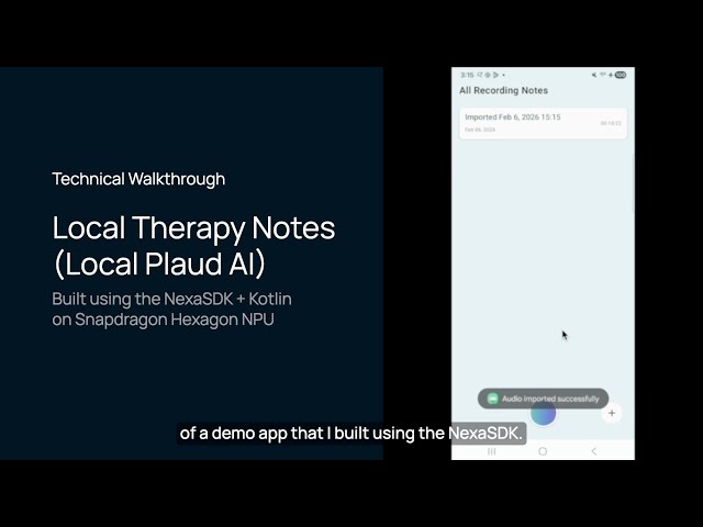 Building a Clinical Transcription App on Android with NexaSDK: A Technical Walkthrough