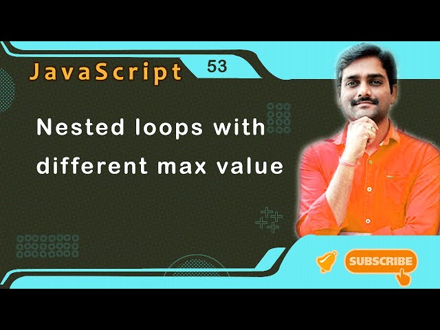 Nested loops with Different max value - JavaScript Tutorial 53 🚀
