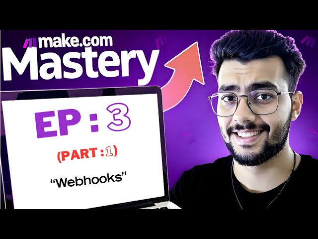 MASTER Webhooks in Make.com with this 2025 Tutorial