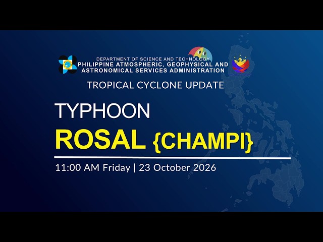 Press Briefing: Typhoon "ROSAL" {CHAMPI} issued at 11:00 AM | October 23, 2026