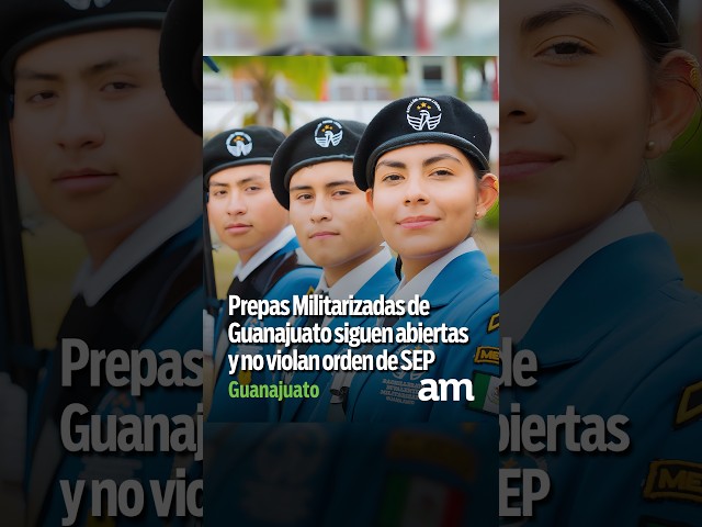 Guanajuato's Militarized High Schools remain open and do not violate SEP order