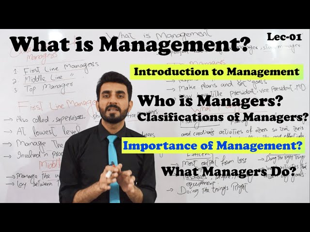 Lec-01 Introduction to Management | Classification of Managers| BBA,MBA