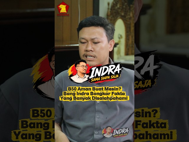 Who Is Indra With? - Is B50 Safe for Engines? Bang Indra Debunks Widely Misunderstood Facts!