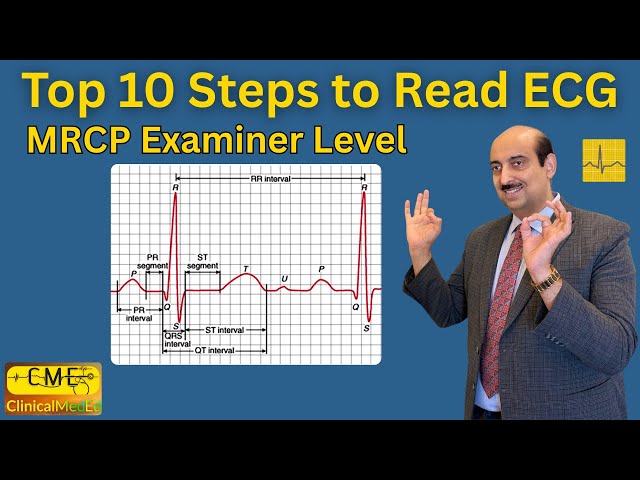 How to Read an ECG | Top 10 Steps Explained by an MRCP Examiner | ECG Interpretation Made Easy