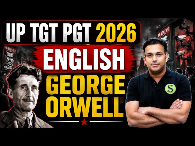 UP TGT PGT English 2026 | GEORGE ORWELL Day 6 | Gyan Sir Batch