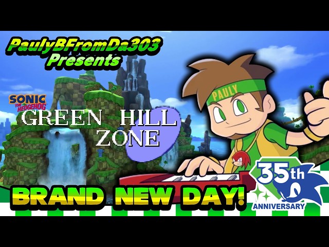 Sonic The Hedgehog - Brand New Day (Green Hill Zone 35th Anniversary DnB Vocal Remix) - Pauly B