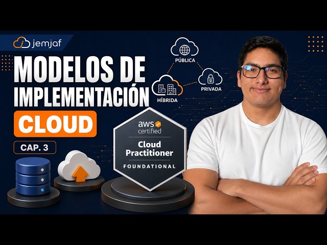 AWS CLOUD PRACTITIONER COURSE | CH. 3 | Cloud Deployment Models | @jemjaf
