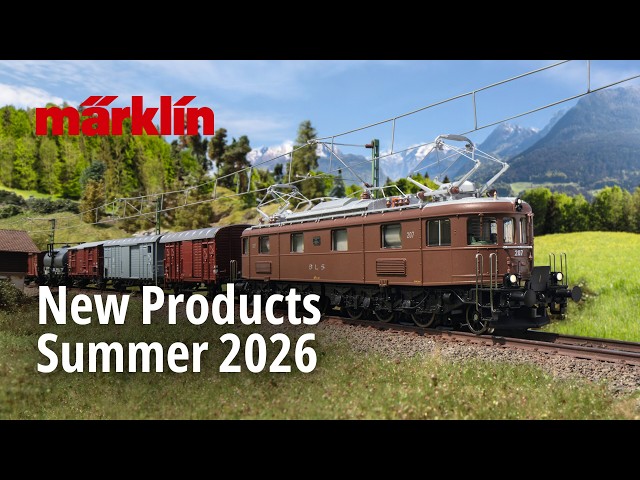 Märklin New Products | Summer 2026
