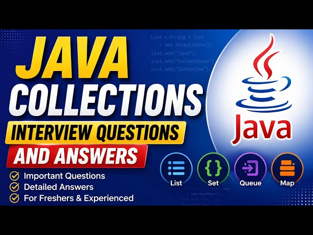 Java Collections Interview Questions and Answers | Top 15 Advanced Java Interview Questions (2026)