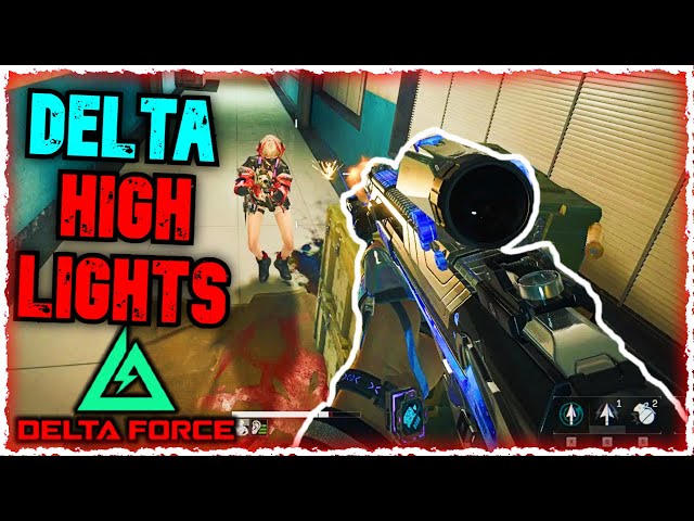 DELTA FORCE HIGHLIGHTS
