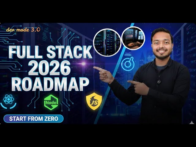 Full Stack Web-development Roadmap for 2026