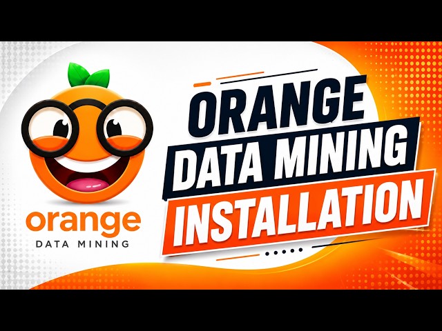 Orange Data Mining Installation | Step-by-Step Installation Guide for Beginners