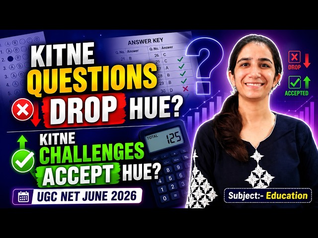 Kitne Questions Drop Hue? Challenged Questions Ka Kya Hua? #ugcnet #ugcnetjune2026 #ugcneteducation