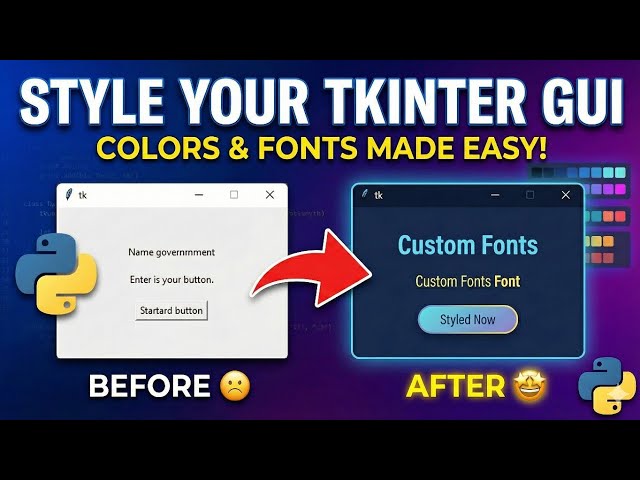 Style Your GUI with Colors & Fonts in Tkinter | M4EP6