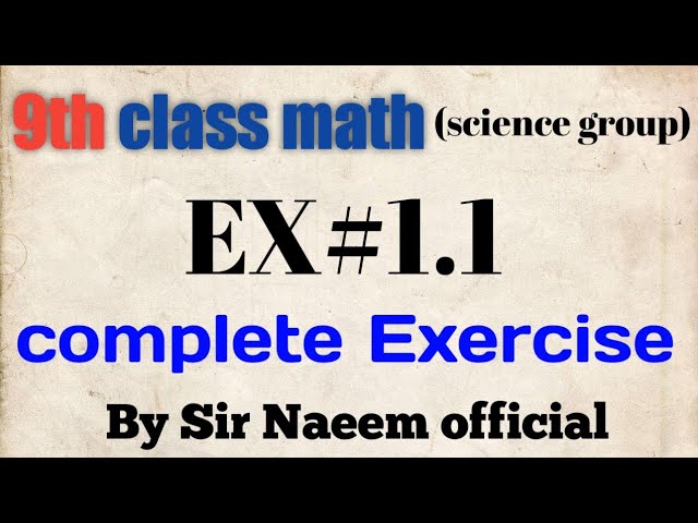 9th class Math Exercise#1.1 (science group) complete #sirnaeemofficial