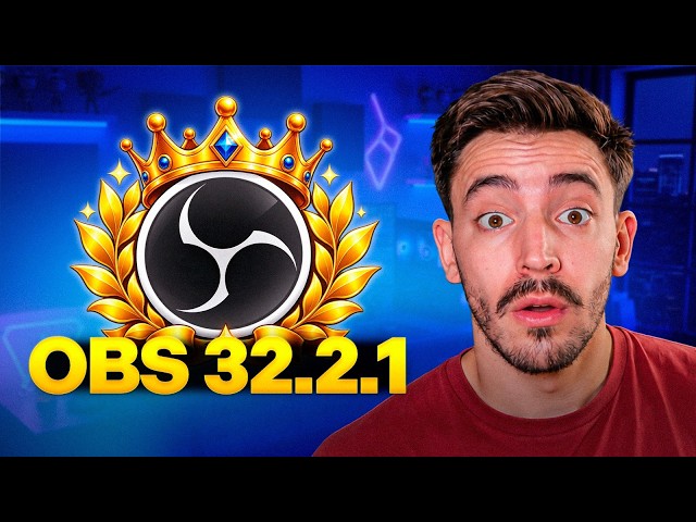 OBS Studio 32.2.1: INCREDIBLE Features You Need as a Streamer and Content Creator