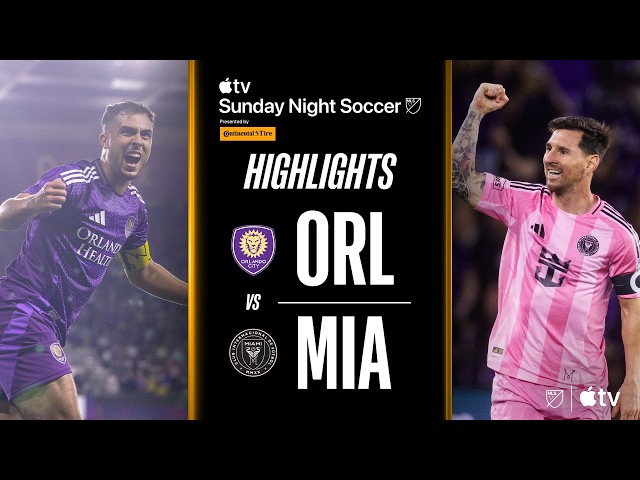 Orlando City vs. Inter Miami CF | Full Match Highlights | Sunday Night Soccer!