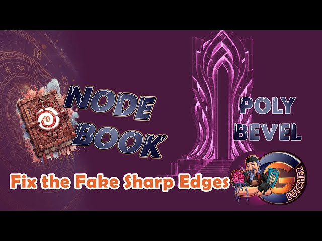 Node Book PolyBevel -- How to fix your sharpness