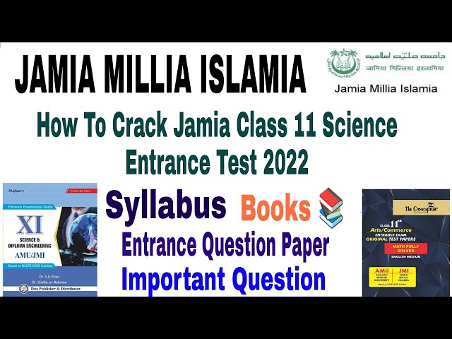 How To Crack Jamia Class 11th Science Entrance 2022 || JMI Class 11 Science entrance syllabus 2022