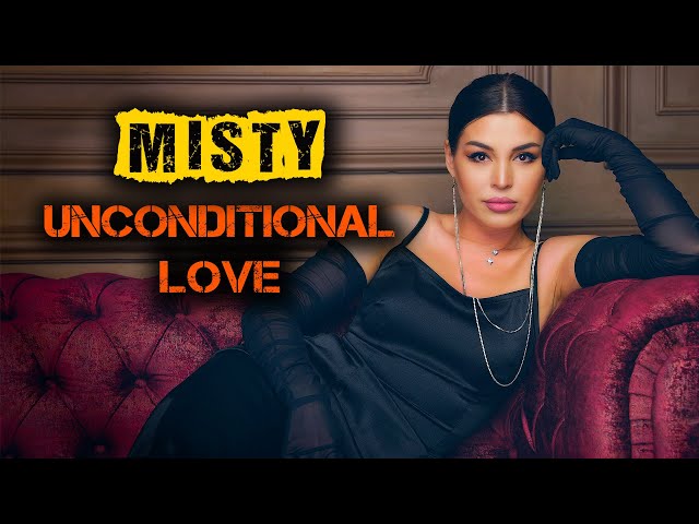 Misty - Unconditional Love (Official video 2K22)