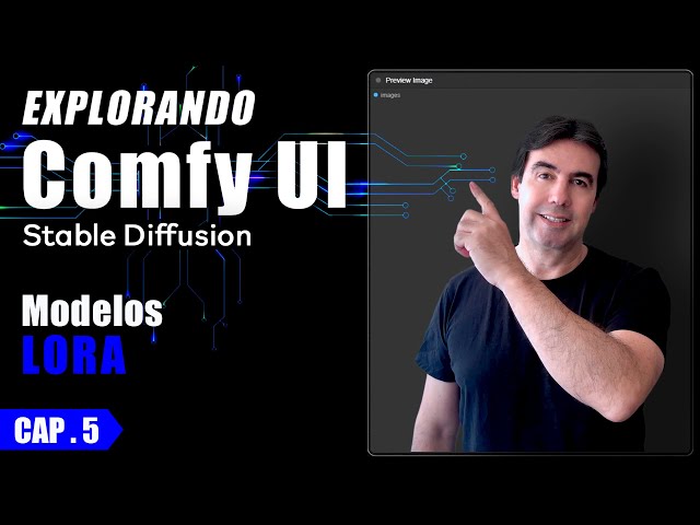 🟩 5 - ComfyUI: Cómo usar modelos LoRA. Stable Diffusion