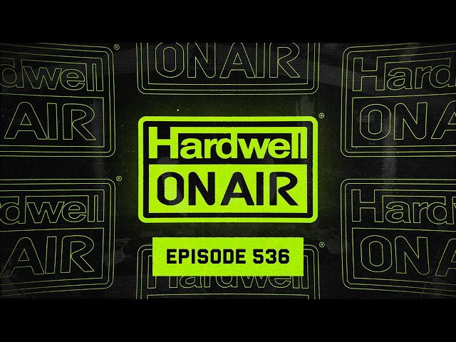Hardwell On Air 536