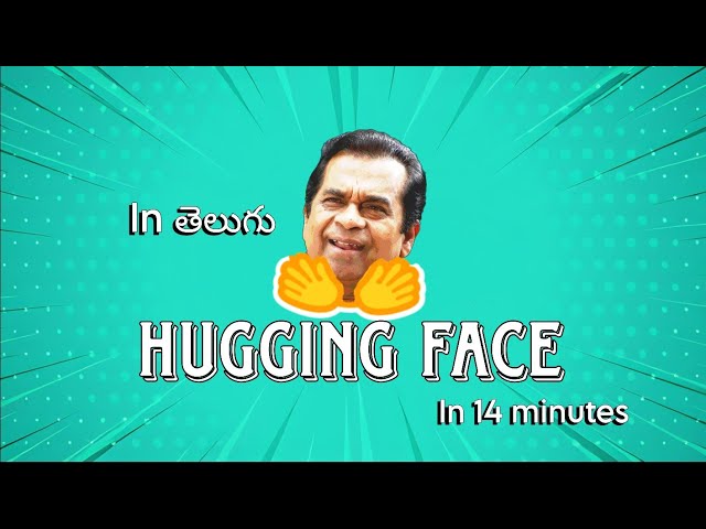 Hugging Face Introduction in 14 minutes | Telugu | Generative AI | Trignanam